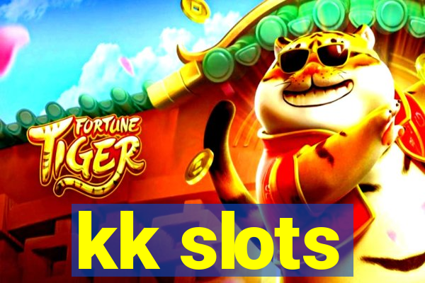 kk slots